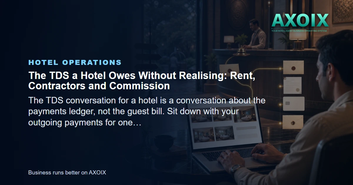 The payments a hotel makes out, where TDS obligations actually sit
