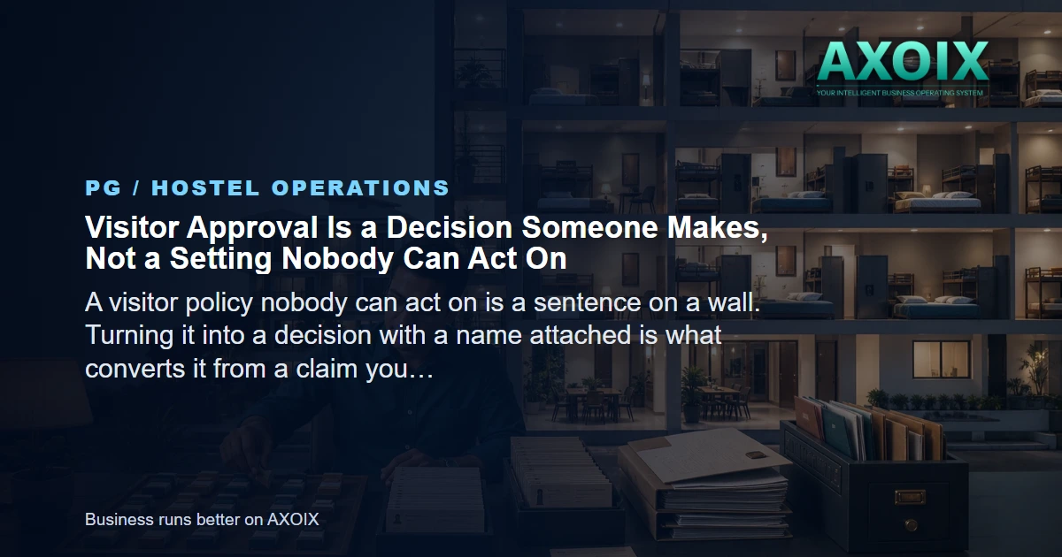 Visitor Approval Is a Decision Someone Makes, Not a Setting Nobody Can Act On