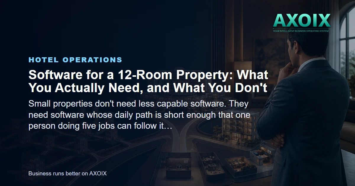 A small property running on software sized for it