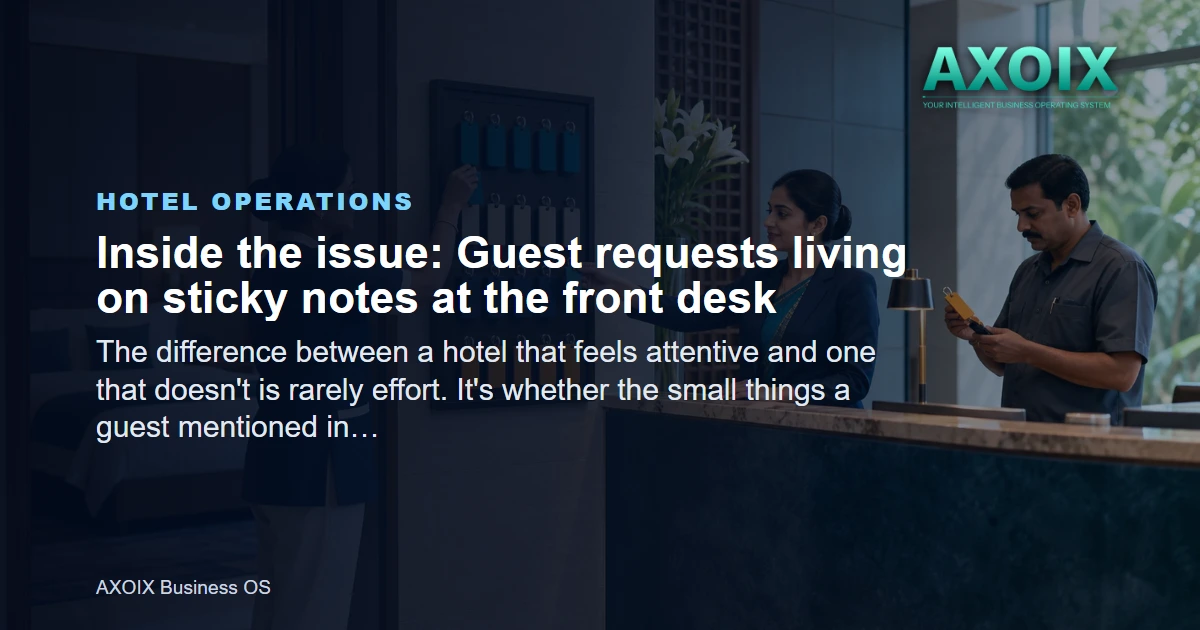 Guest requests living on sticky notes at the front desk